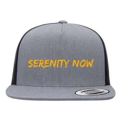 Serenity Now Flat Bill Trucker Hat