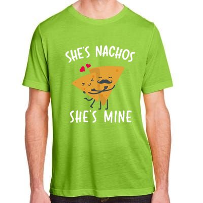 She's Nachos She's Mine Funny Valentines Day Funny Gift For Him Gift Adult ChromaSoft Performance T-Shirt