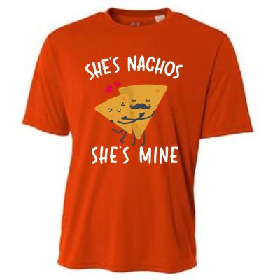 She's Nachos She's Mine Funny Valentines Day Funny Gift For Him Gift Cooling Performance Crew T-Shirt