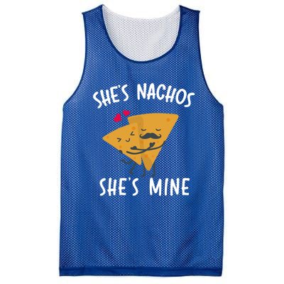 She's Nachos She's Mine Funny Valentines Day Funny Gift For Him Gift Mesh Reversible Basketball Jersey Tank