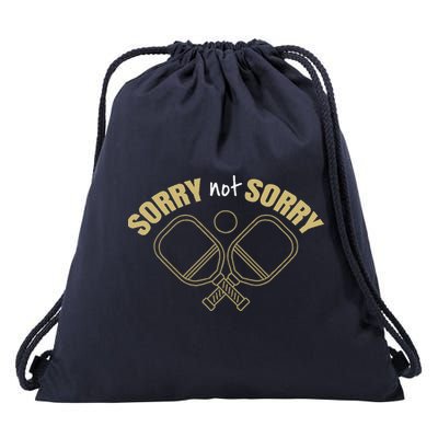 Sorry Not Sorry Pickleball Drawstring Bag