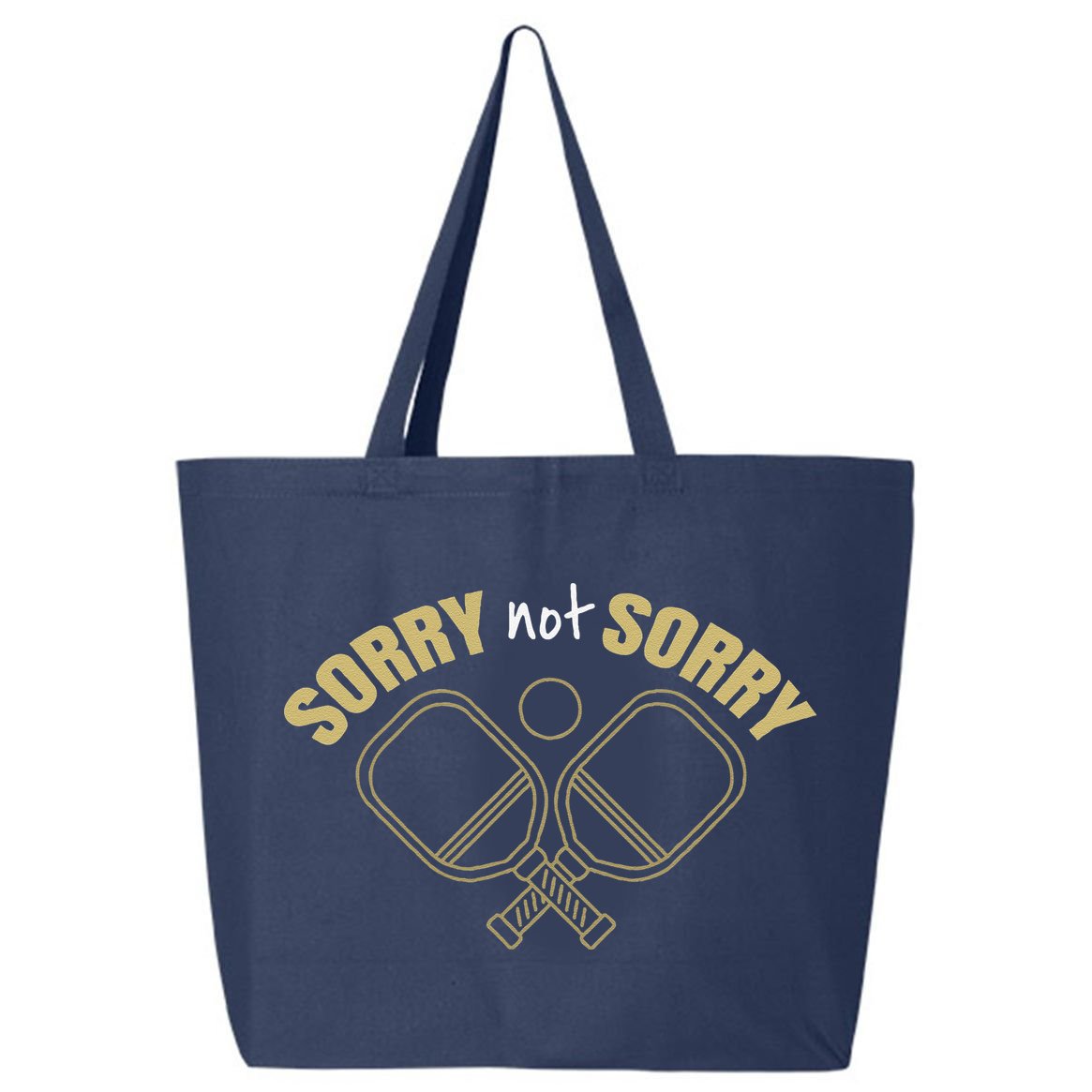 Sorry Not Sorry Pickleball 25L Jumbo Tote