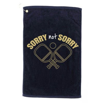 Sorry Not Sorry Pickleball Golf Towel