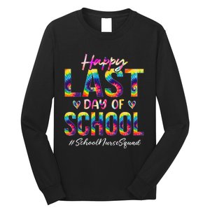 School Nurse Squad Happy Last Day of School Funny Tie Dye Long Sleeve Shirt