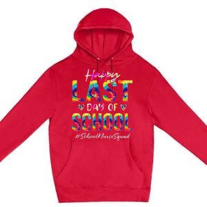 School Nurse Squad Happy Last Day of School Funny Tie Dye Premium Pullover Hoodie