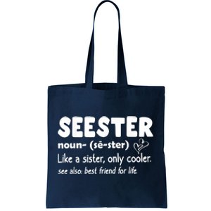 Seester Noun Seester Definition Sister Tote Bag