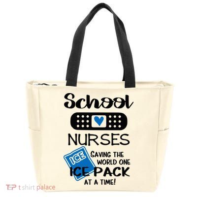 School Nurse Saving The World One Ice Pack At A Time! Zip Tote Bag