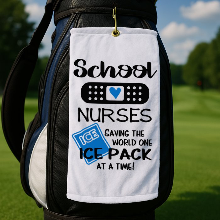 School Nurse Saving The World One Ice Pack At A Time! Golf Towel