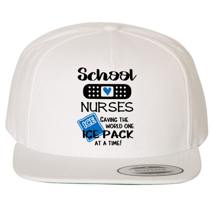 School Nurse Saving The World One Ice Pack At A Time! Wool Snapback Cap