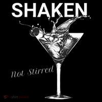 Shaken Not Stirred Poster