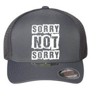 Sorry Not Sorry Flexfit Unipanel Trucker Cap