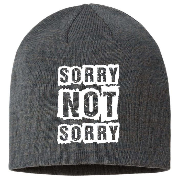 Sorry Not Sorry Sustainable Beanie