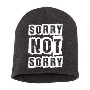 Sorry Not Sorry Short Acrylic Beanie