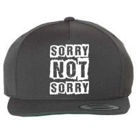 Sorry Not Sorry Wool Snapback Cap