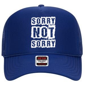 Sorry Not Sorry High Crown Mesh Back Trucker Hat