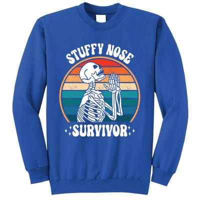 Stuffy Nose Survivor Funny Saying Cool Gift Sweatshirt