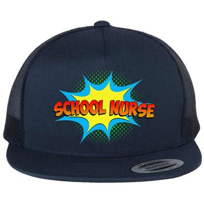 School Nurse Superhero Comics Cool International Nurses Day Flat Bill Trucker Hat