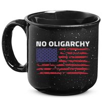 Say No To Oligarchy Usa Us American 15oz Campfire Ceramic Mug