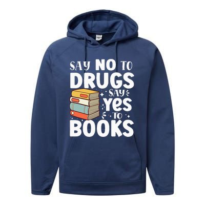 Say No To Drugs Say Yes To Books Anti drug Red Ribbon Week Performance Fleece Hoodie