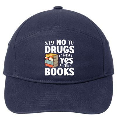 Say No To Drugs Say Yes To Books Anti drug Red Ribbon Week 7-Panel Snapback Hat