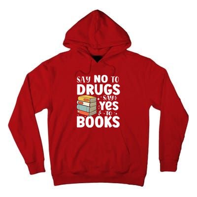 Say No To Drugs Say Yes To Books Anti drug Red Ribbon Week Tall Hoodie