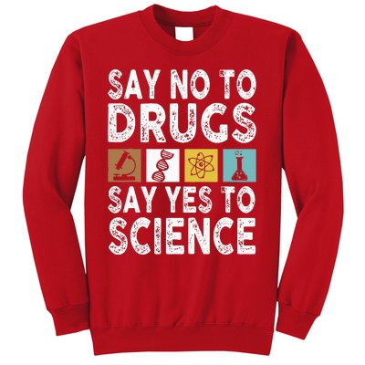 Say No To Drugs Say Yes To Science Antidrug Red Ribbon Week Sweatshirt