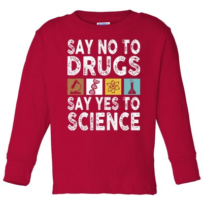 Say No To Drugs Say Yes To Science Antidrug Red Ribbon Week Toddler Long Sleeve Shirt