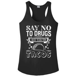 Say No To Drugs Say Yes To Tacos Ladies PosiCharge Competitor Racerback Tank