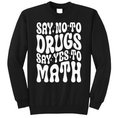 Say No To Drugs Say Yes To Math Red Ribbon Week Groovy Math Sweatshirt