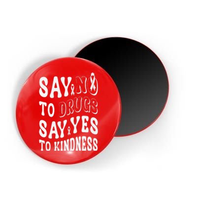 Say No to Drugs Say Yes to Kindness Groovy Red Ribbon Week Magnet