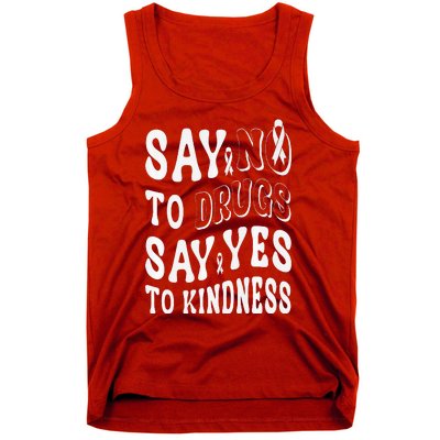 Say No to Drugs Say Yes to Kindness Groovy Red Ribbon Week Tank Top