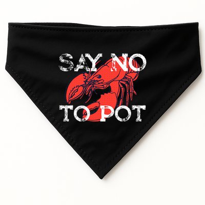 Say No To Pot Funny Lobster Seafood Lover USA-Made Doggie Bandana