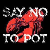 Say No To Pot Funny Lobster Seafood Lover Impact Tech Backpack