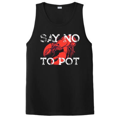 Say No To Pot Funny Lobster Seafood Lover PosiCharge Competitor Tank