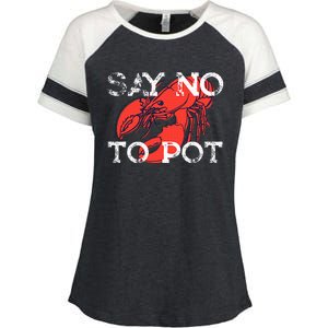 Say No To Pot Funny Lobster Seafood Lover Enza Ladies Jersey Colorblock Tee