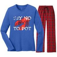 Say No To Pot Funny Lobster Seafood Lover Women's Long Sleeve Flannel Pajama Set 