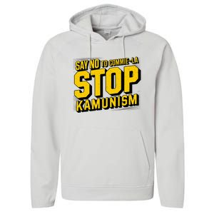 Say No To Commie La Stop Kamunism Funny Anti Kamala Harris Performance Fleece Hoodie