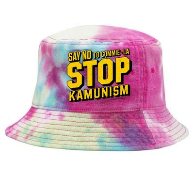 Say No To Commie La Stop Kamunism Funny Anti Kamala Harris Tie-Dyed Bucket Hat