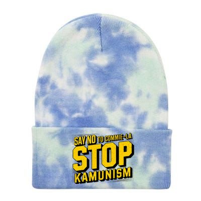 Say No To Commie La Stop Kamunism Funny Anti Kamala Harris Tie Dye 12in Knit Beanie