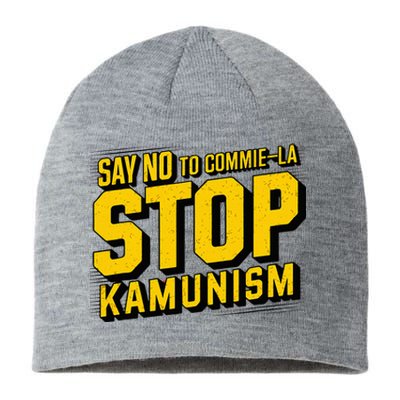 Say No To Commie La Stop Kamunism Funny Anti Kamala Harris Sustainable Beanie