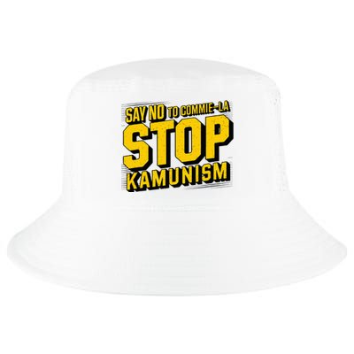 Say No To Commie La Stop Kamunism Funny Anti Kamala Harris Cool Comfort Performance Bucket Hat