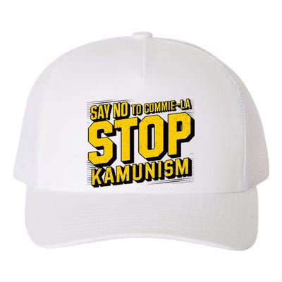 Say No To Commie La Stop Kamunism Funny Anti Kamala Harris Yupoong Adult 5-Panel Trucker Hat