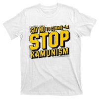 Say No To Commie La Stop Kamunism Funny Anti Kamala Harris T-Shirt