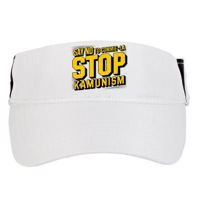 Say No To Commie La Stop Kamunism Funny Anti Kamala Harris Adult Drive Performance Visor