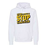 Say No To Commie La Stop Kamunism Funny Anti Kamala Harris Premium Hoodie