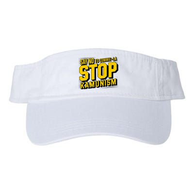 Say No To Commie La Stop Kamunism Funny Anti Kamala Harris Valucap Bio-Washed Visor