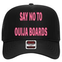 Say No To Ouija Boards High Crown Mesh Back Trucker Hat