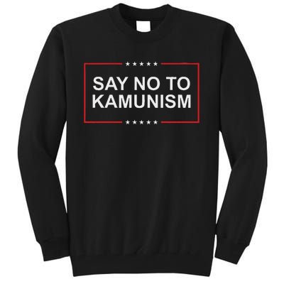 Say No To Kamunism Tall Sweatshirt