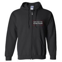 Say No To Kamunism Full Zip Hoodie