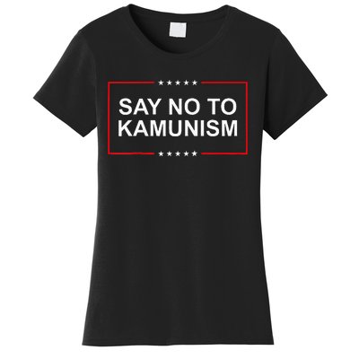 Say No To Kamunism 2024 Elections Trump President Republican Women's T-Shirt